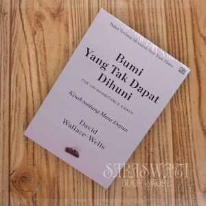 Bumi Yang Tak Dapat Dihuni by David Wallace Wells