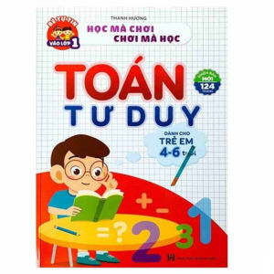 Sách Toán Tư Duy Dành Cho Trẻ Em 4-6 Tuổi