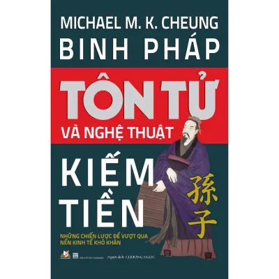 Sách - Binh Pháp Tôn Tử Và Nghệ Thuật Kiếm Tiền - Michael M. K. Cheung - VanLangBooks