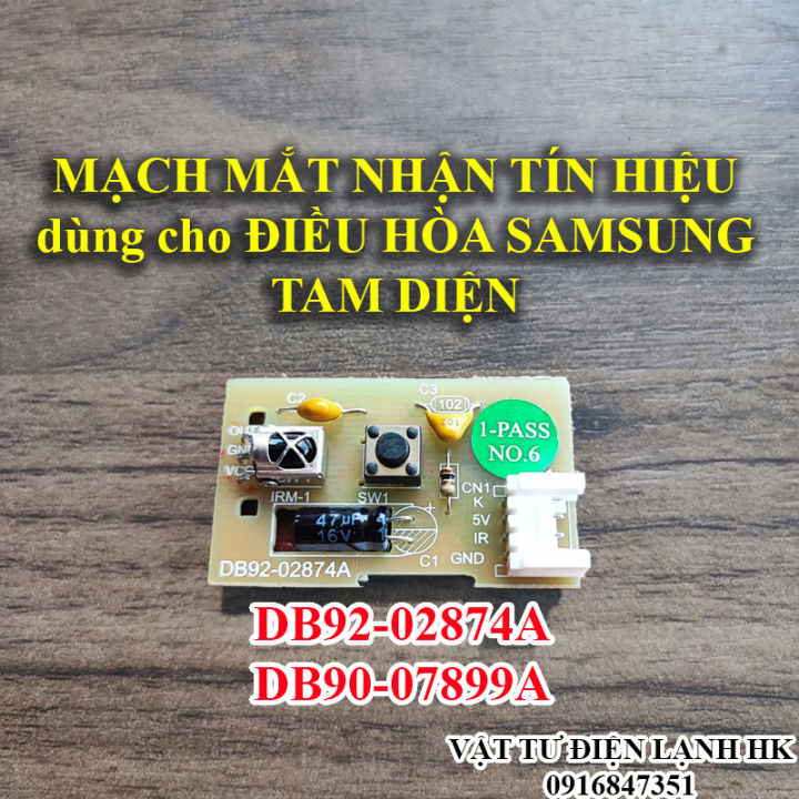 Bo mạch mắt nhận điều hòa Samsung tam diện DB92-02874A, Mạch tín hiệu ...