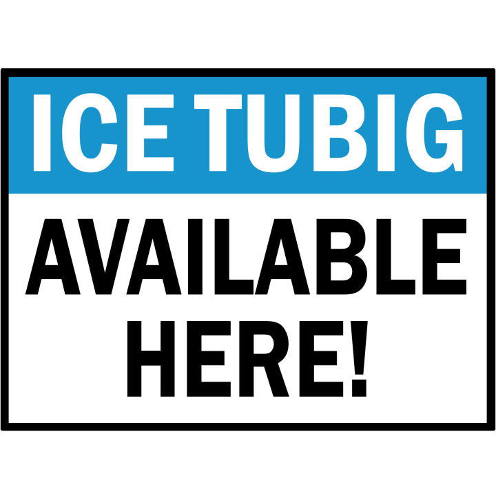 Ice Tubig Water Available Here - Laminated Signage Waterproof - A4 Size ...