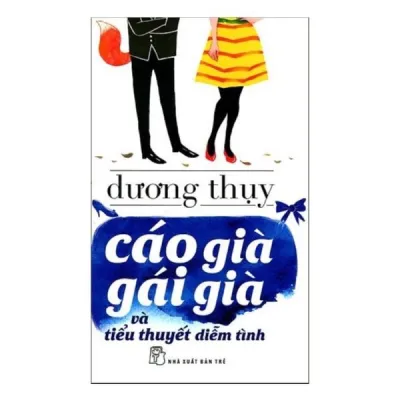 Sách_Cáo Già Gái Già Và Tiểu Thuyết Diễm Tình