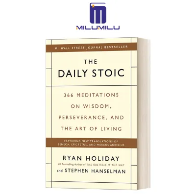 The Daily Stoic: 366 Meditations on Wisdom Perseverance and the Art of Living Hardcover by Ryan Holiday Original English books