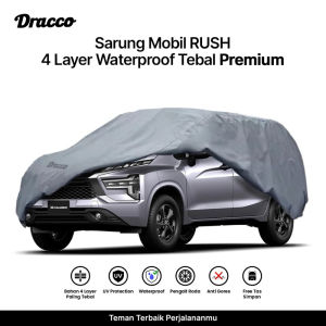 DRACCO Sarung Mobil Toyota Rush Daihatsu Terios Premium 5 Layer Waterproof Tebal Anti UV Pelindung