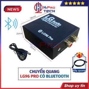Bộ Chuyển Đổi Âm Thanh LG96 Pro có Bluetooth Chuyển Âm Thanh Quang Từ Tivi Sang Loa Cao Cấp Âm Tốt Tặng Dây Quang – H2Pro