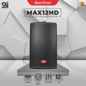 BareTone 12" Active Loud Speaker (500W) HD Series MAX12HD - Price For 1PC