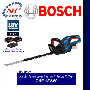 BOSCH GHE 18V-60 - PEMANGKAS POKOK BATERI / CORDLESS HEDGE TRIMMER