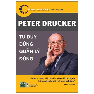 Sách Fahasa - Peter Drucker - Tư Duy Đúng Quản Lý Đúng