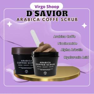 Dsavior Arabica Coffee Scrub 100g - Body Scrub Mencerahkan Kulit - Virgo Shoop