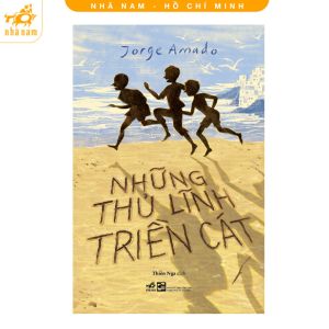 Sách - Những thủ lĩnh triền cát (Jorge Amado) (Nhã Nam HCM)