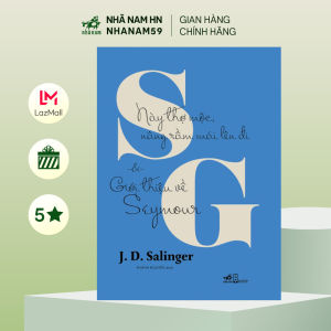 Sách - Này thợ mộc nâng rầm mái lên đi & Giới thiệu về Seymour (J.D.Salinger) (Nhã Nam)