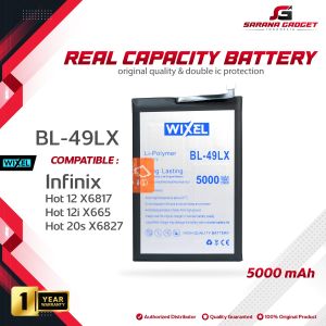 WIXEL Baterai BL-49LX Infinix Hot 12 X6817 / Hot 12i X665 / Hot 20s X6827 BL49LX Real Capacity Batre Batrai Battery Ori Double Power Original Dual IC Protection HP Handphone