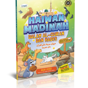 Bedtime Stories: Haiwan Madinah Dalam Al-Quran Dan Hadis