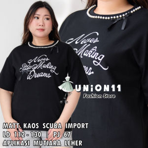 UNION11 - ATASAN KAOS BIGSIZE IMPORT PREMIUM / TSHIRT IMPORT JUMBO XXXL / ATASAN JUMBO WANITA TERBARU