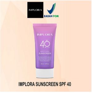 IMPLORA Perfect Shield Sunscreen  SPF 40 PA+++ 50ml  Tabir Surya Sunscreen Pelindung Wajah