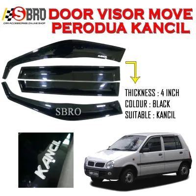 Perodua Kancil 660/850 ( 1995-2012 ) Door Visor Move Big 4 Inch (4PCS/SET)
