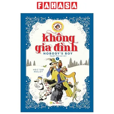 Sách Fahasa - Không Gia Đình - Nobody’s Boy - Song Ngữ Anh-Việt - Tập 1