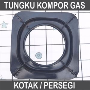 Tungku Kompor Gas Kotak Dudukan Persegi untuk Kompor Gas Quantum Rinnai Modena Miyako Electrolux Cosmos Winn Gas Kirin Sanken Hock Tecnogas Teka Linea Sanex Niko Advance Maspion Oxone La Germania Beko Ariston Delizia Diamante Fotile Suggo PROGAS