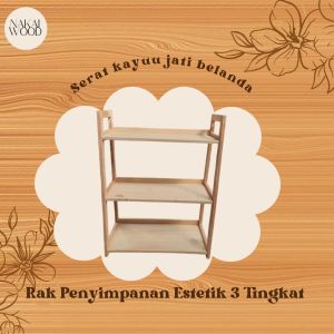 Rak Penyimpanan Estetik 3 Tingkat Ambalan HPL kayu jati belanda