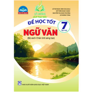 Sách - Để học tốt ngữ văn 7 - tập 1 ( chân trời sáng tạo ) (BT)