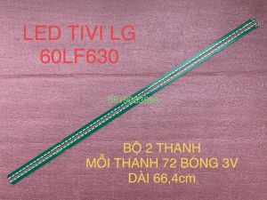 THANH LED TIVI LG 60LF630 MỚI 100% BỘ 2 THANH MỖI THANH 72 BÓNG 3V DÀI 664cm 60inch FHD LR-Type 7020PKG 114EA V06
