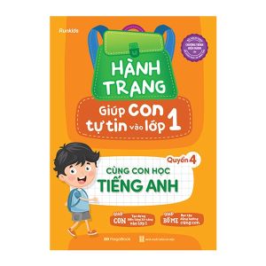 Sách Hành trang giúp con tự tin vào lớp 1 - Quyển 4: Cùng con học tiếng Anh - MGB