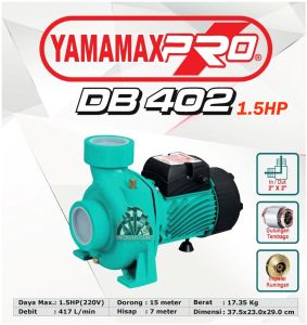 Pompa Air Centrifugal Sentrifugal 2 Inch Pompa Air Sumur Irigasi Sawah Pertanian 2Dim YAMAMAX PRO DB 402 1.5HP DB402 DB 402