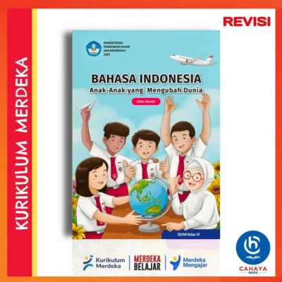 Buku Siswa Bahasa Indonesia SD/MI Kelas 6 Edisi REVISI Kurikulum Merdeka (Anak Anak Yang Mengubah Dunia)