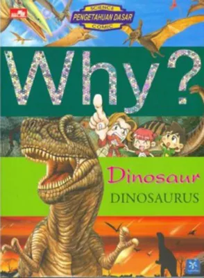 WHY? DINOSAURUS