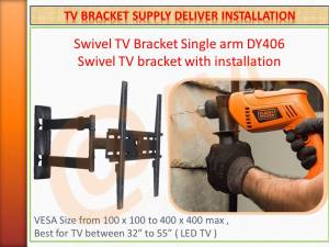 Swivel TV bracket Plus on Site Installation Single arm DY406 suitable for all major TV Samsung LG Prism TCL Hisense iFFALCON Aiwa etc LOCAL STOCK