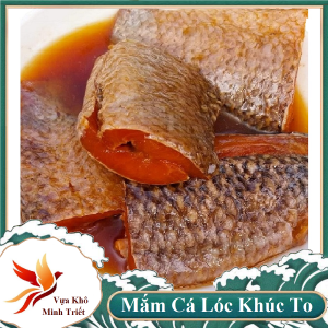 Mắm Cá Lóc Khúc Loại Lớn Đặc Biệt Thơm Ngon( 1KG 200GR) - VỰA KHÔ MINH TRIẾT