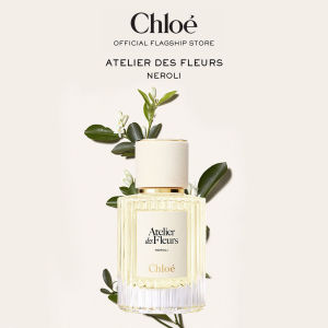 Chloé Atelier Des Fleurs Neroli Eau De Parfum For Women 50ml | Symbol of Flawlessness | Fresh Green Comforting Perfume