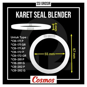 Karet Blender Cosmos Karet Seal Blender Tipe CB171 CB172 CB281 CB282
