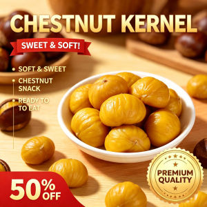 A+ 100g/40gChestnut kernel snacks made from fresh chestnuts fruit and vegetable snacks