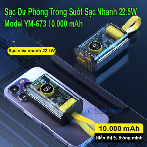 Sạc dự phòng trong suốt YM-673 10.000mAh sạc siêu nhanh PD 22.5W (CHÍNH HÃNG) pin dự phòng sạc nhanh chất lượng cao