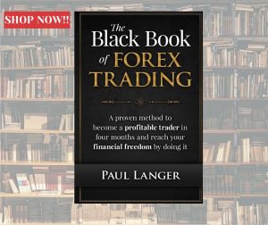 The Black Book of Forex Trading: A Proven Method to Become a Profitable Trader in Four Months and Reach Your Financial Freedom by Doing it