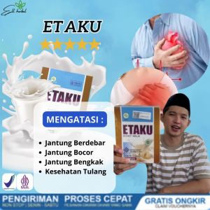 Etaku - Obat Jantung Berdebar Jantung Bocor Jantung Bengkak Kesehatan Tulang ASLI 100%