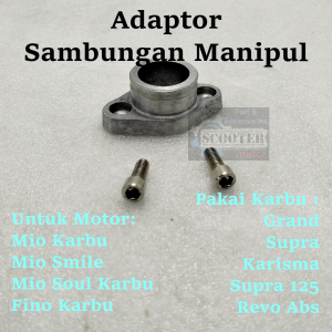 Adaptor sambungan manipul Mio Fino Soul karbu untuk pakai karburator Grand supra karisma 125 Revo abs