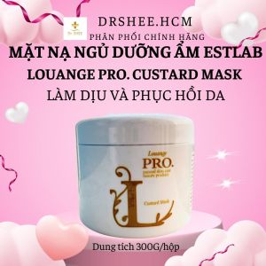 Louange Pro Custard Mask mặt nạ ngủ Estlab Nhật Bản dưỡng ẩm làm dịu phục hồi da