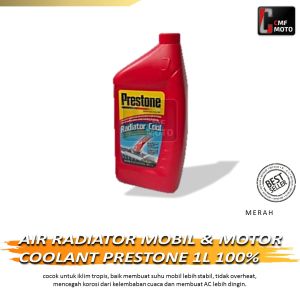 AIR RADIATOR MOBIL & MOTOR PRESTONE 1L / COOLANT PRESTONE 100% ORIGINAL