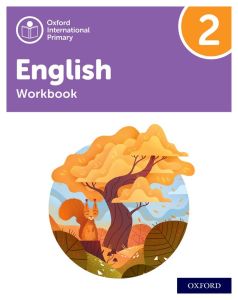 OXFORD INTERNATIONAL PRIMARY ENGLISH WORKBOOK 2 - 9781382020053 - OXFORD UNIVERSITY PRESS - SPEEDBOOKS.MY