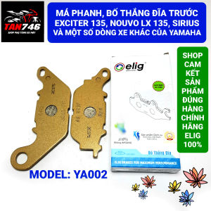 Má phanh. Bố thắng đĩa trước ELIG mã YA002 cho Exciter 135 heo dầu 1 piston Nouvo 4-5-6 Sirius Taurus Nozza Luvias