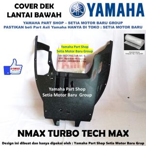 Cover Dek Kolong Lantai Bawah Nmax N Max New Turbo Tech Max Asli Yamaha Surabaya