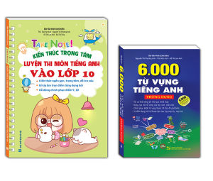 combo 2c TAKE NOTE! Kiến thức trọng tâm luyện thi môn Tiếng Anh vào lớp 10 ( KHÔNG lò xo) +6000 từ vựng tiếng anh