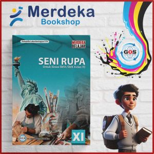 Buku Siswa Seni Rupa SMA/MA Kelas 11 Kurikulum Merdeka - GOS