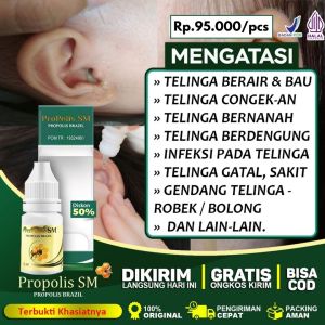 Obat Tetes Telinga Berair dan Bau Kuping Gatal Obat Curek Untuk Anak dan Dewasa Obat Infeksi TelingaTelinga Berdengung Telinga Bernanah - Brazil Propolis SM Asli 100% Original