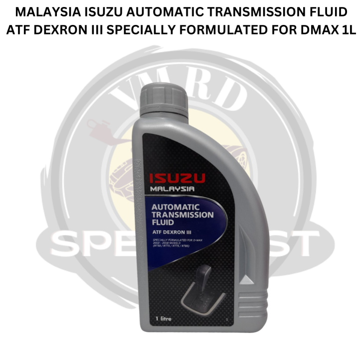 MALAYSIA ISUZU AUTOMATIC TRANSMISSION FLUID ATF DEXRON III SPECIALLY