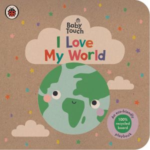 Baby Touch: I Love My World Book