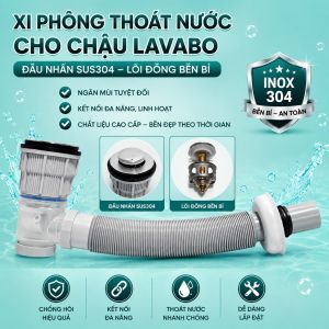 XF30N bộ xi phông thoát nước đầu nhấn inox 304 lõi đồng đa năng có chống tràn ngăn mùi