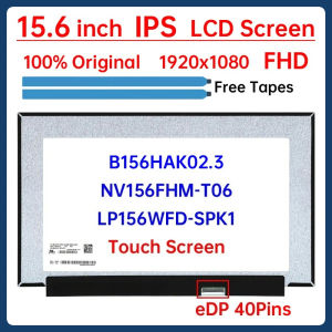 15.6" IPS Laptop LCD Touch Screen B156HAK02.3 NV156FHM-T06 LP156WFD-SPK1 Display Matrix Panel Replacement 1920x1080 eDP 40 Pins